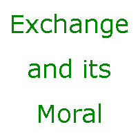 To Chapter 'Exchange and its moral'