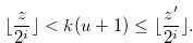 \begin{equation}  \lfloor \frac{z}{2^ i} \rfloor < k(u+1) \leq \lfloor \frac{z^{\prime }}{2^ i} \rfloor .\nonumber \end{equation}