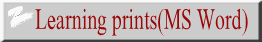 Learning prints(MS Word)