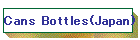 Cans Bottles(Japan)