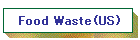 Food Waste(US)